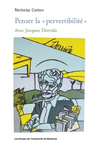 Cover of the book "Penser la pervertibilité Avec Jacques Derrida" by Nicholas Cotton